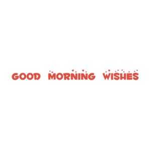 Good Morning Wishes Profile Picture